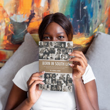 Load image into Gallery viewer, Born in South LA: 100+ Remarkable African Americans Who Were Born, Raised, Lived or Died in South Los Angeles