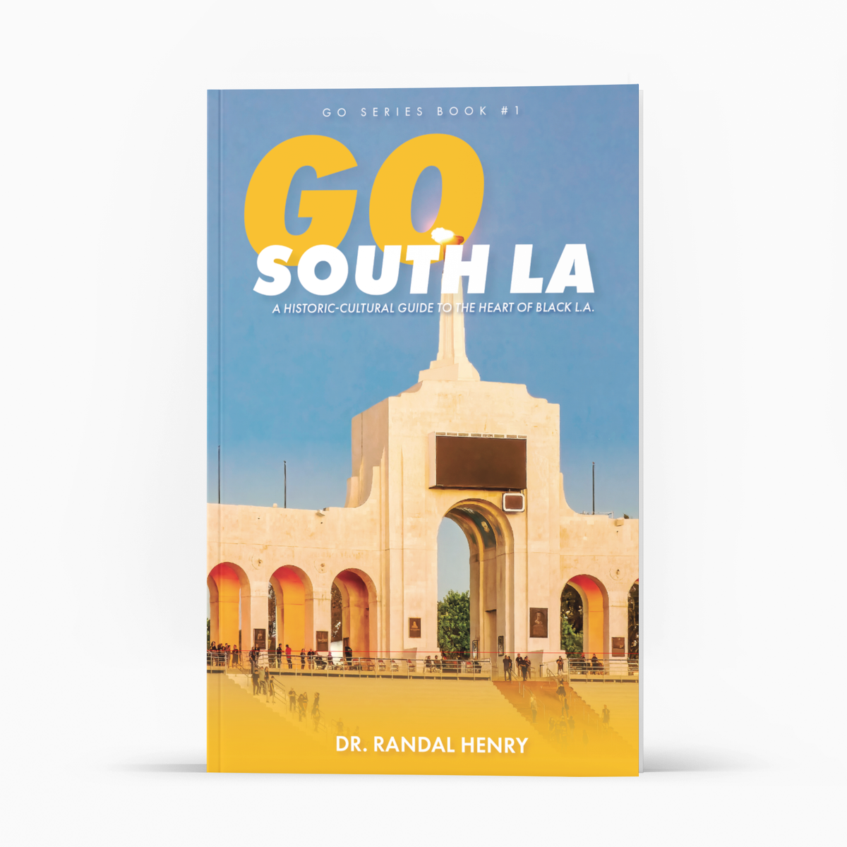 Go South LA: A Historic-Cultural Guide to the Heart of Black L.A. (2026 edition)