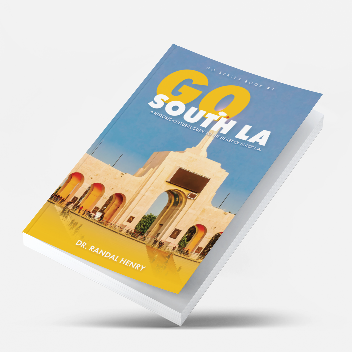 Go South LA: A Historic-Cultural Guide to the Heart of Black L.A. (2026 edition)